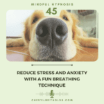 Reduce Stress and Anxiety with a fun Breathing Technique