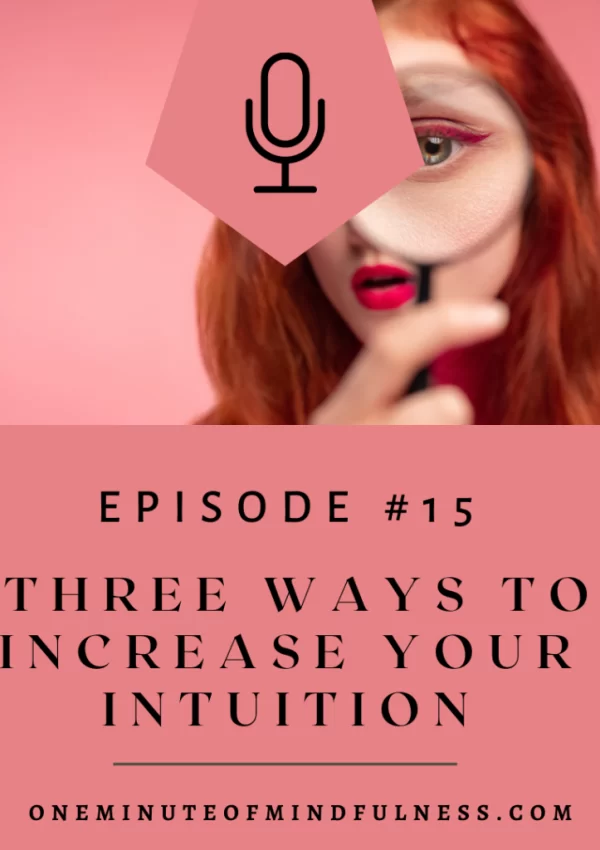 Three ways to increase your intuition