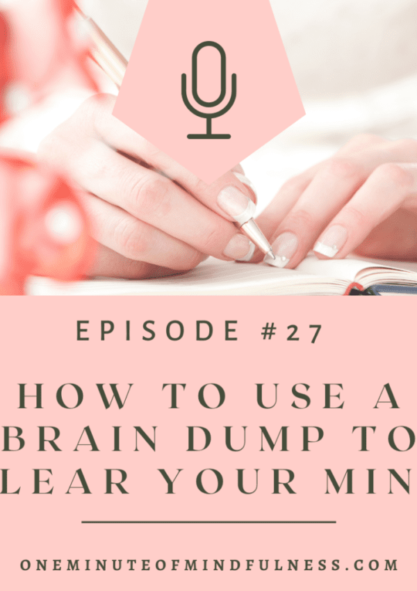 How to use a brain dump to clear your mind